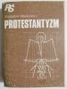 PROTESTANTYZM - Stanisław Markiewicz 1982